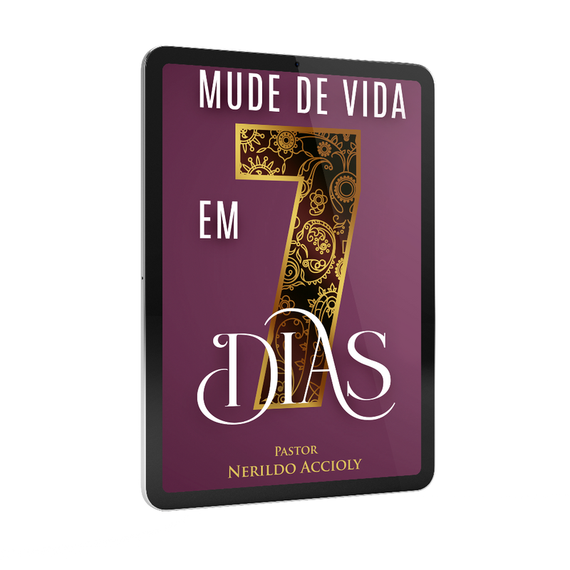 E-book - Mude de Vida em 7 Dias - Pr. Nerildo Accioly