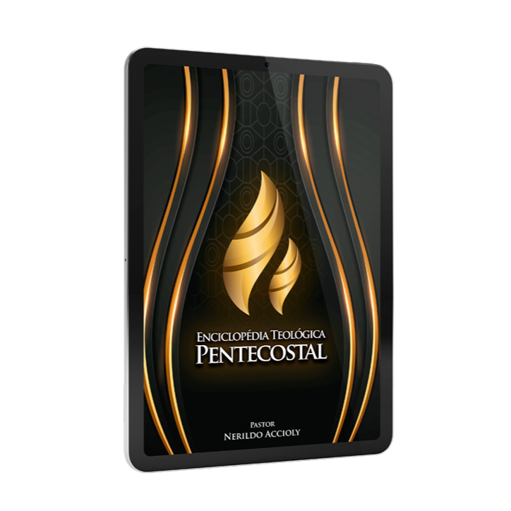 E-book -  Enciclopédia Teológica Pentecostal - Pr. Nerildo Accioly